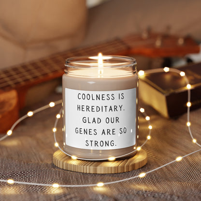 Coolness is hereditary Candle - Scented Soy, 9oz White