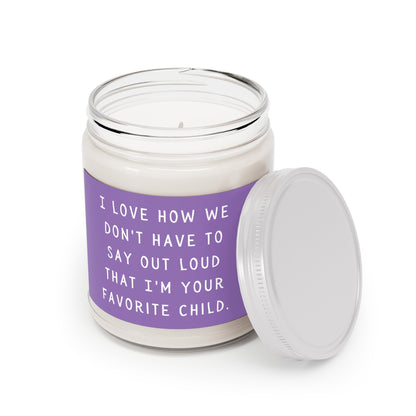 I'm your favorite child Scented Candles, 9oz - Purple