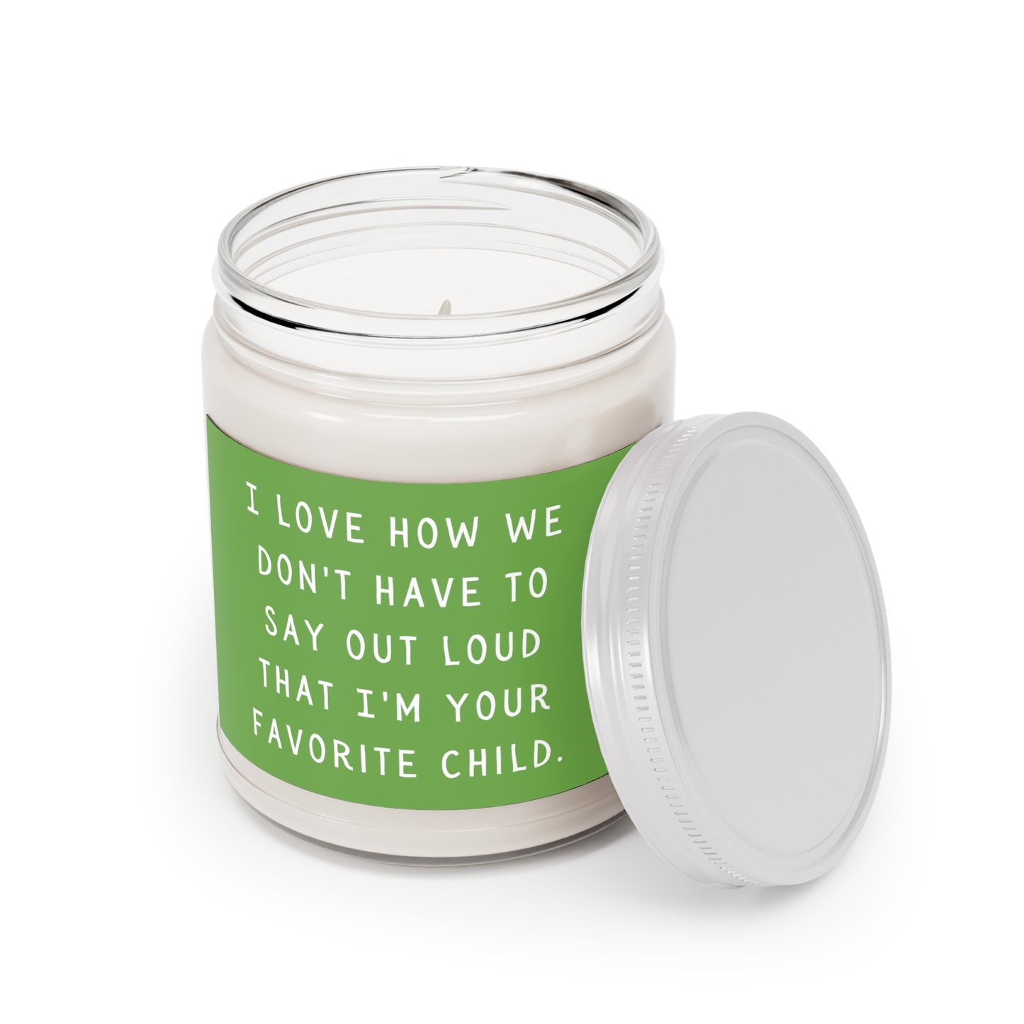 I'm your favorite child Scented Candles, 9oz - Green