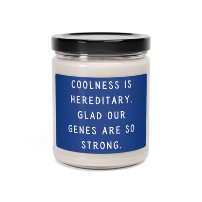 Coolness is hereditary Candle - Scented Soy, 9oz Blue