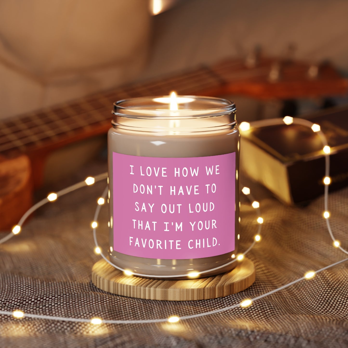 I'm your favorite child Scented Candles, 9oz Pink