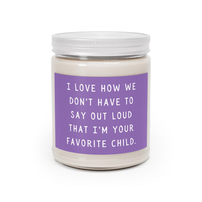 I'm your favorite child Scented Candles, 9oz - Purple