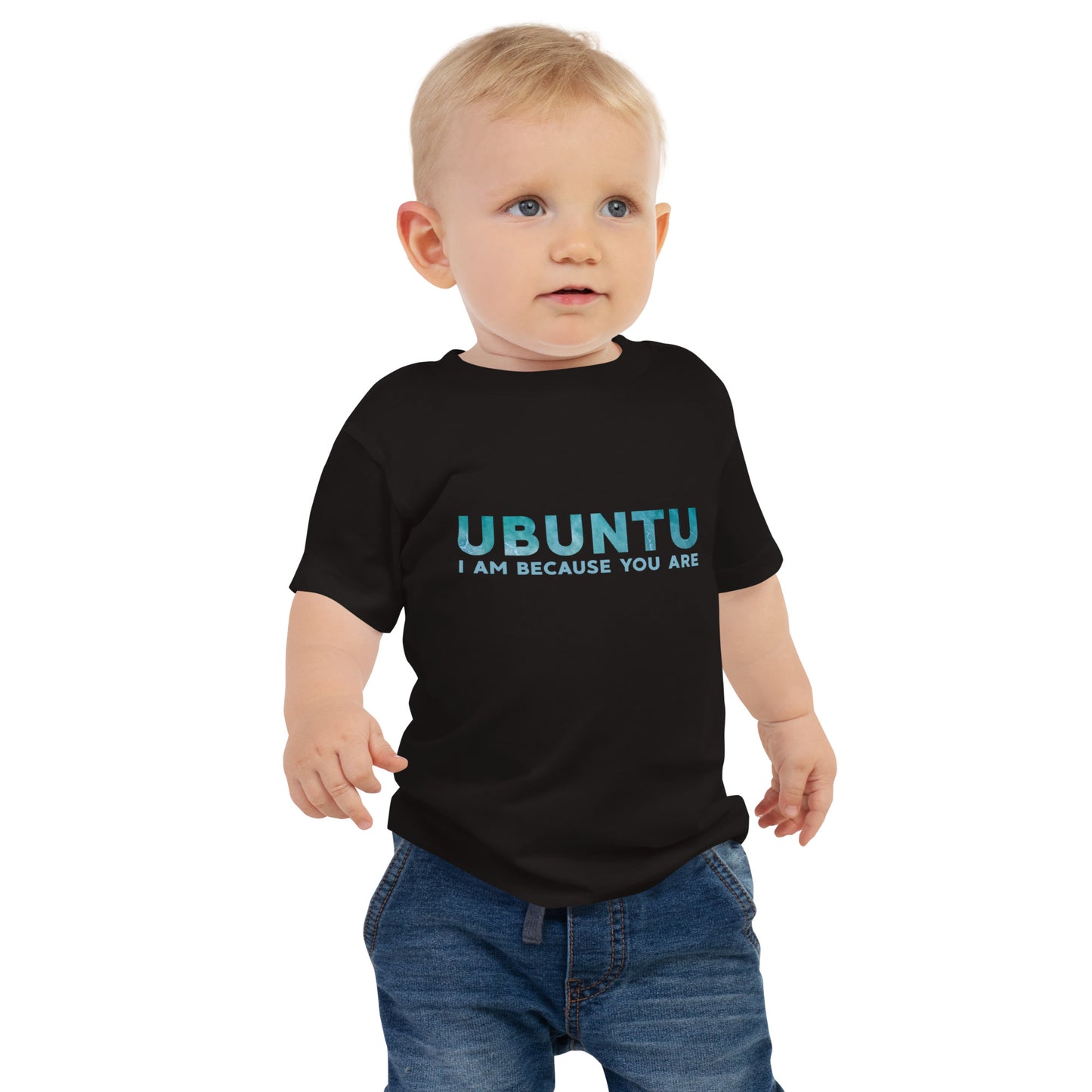 Ubuntu - I am because you are - Baby Jersey Short Sleeve Tee