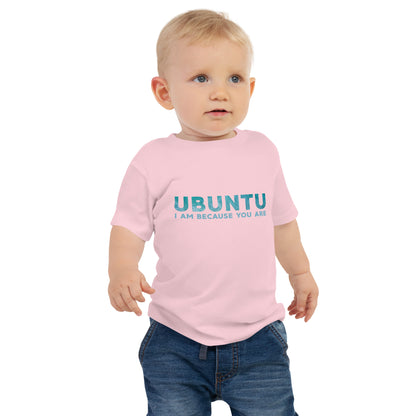 Ubuntu - I am because you are - Baby Jersey Short Sleeve Tee