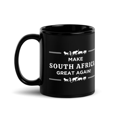 Make South Africa Great Again - Black Glossy Mug