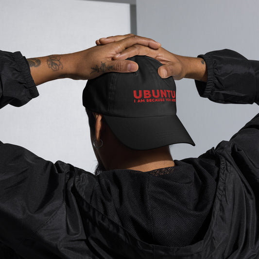 Ubuntu - I am because you are - Dad hat