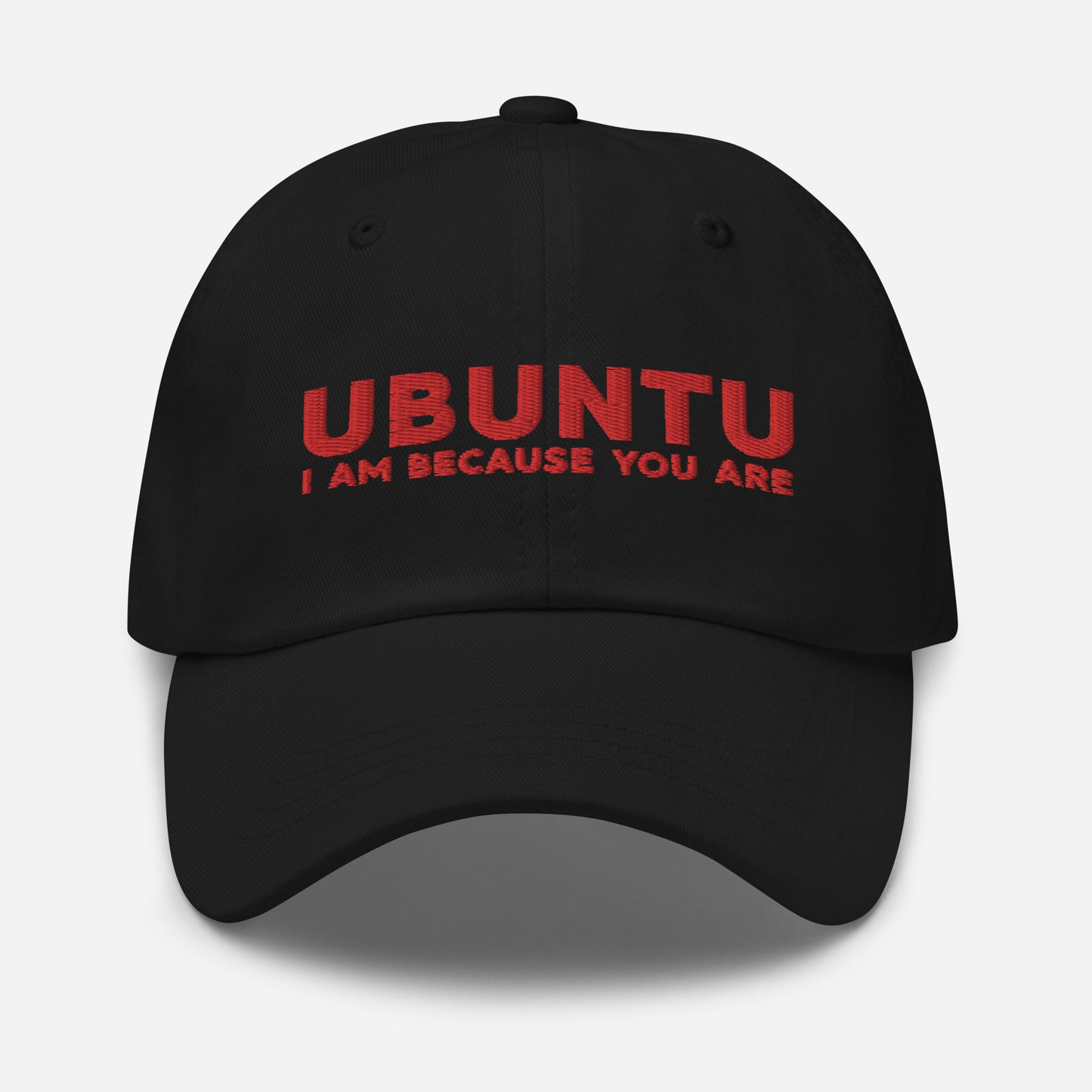 Ubuntu - I am because you are - Dad hat