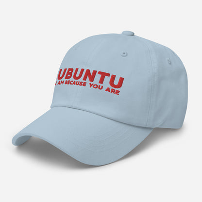 Ubuntu - I am because you are - Dad hat