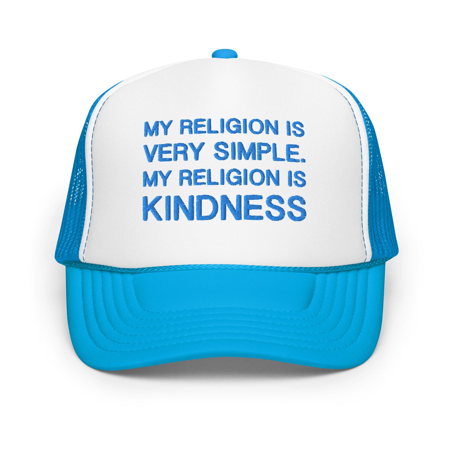 My Religion is Kindness Foam trucker hat