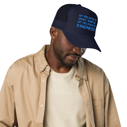 My Religion is Kindness Foam trucker hat