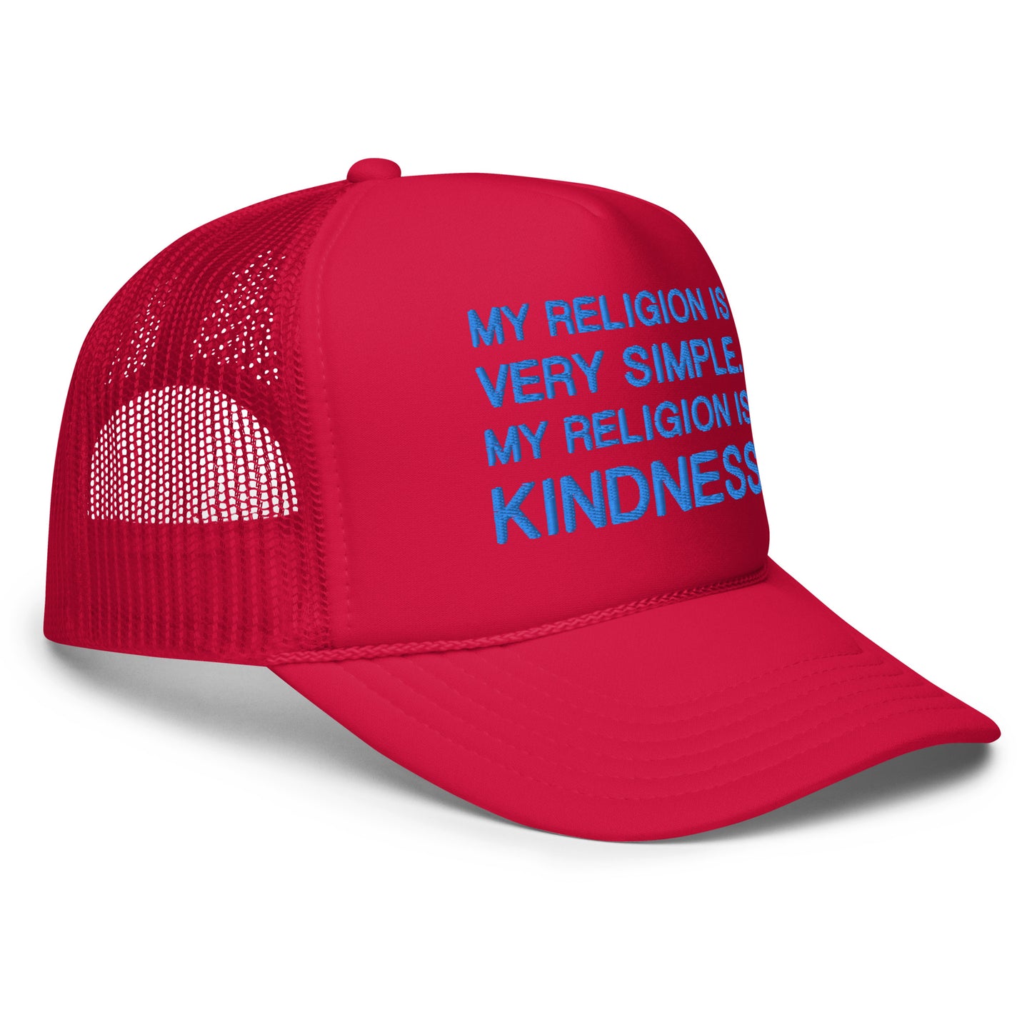 My Religion is Kindness Foam trucker hat