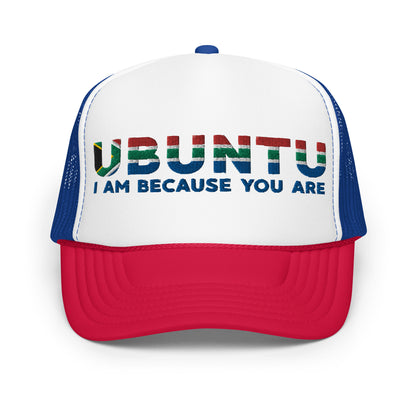 Ubuntu: I am because you are Foam trucker hat - SA Colors