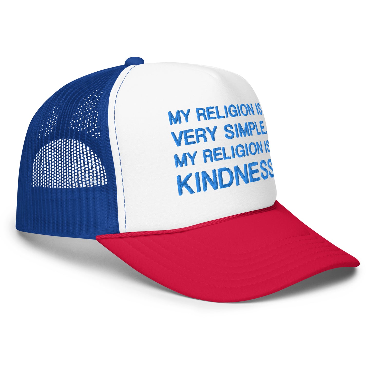 My Religion is Kindness Foam trucker hat