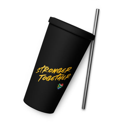 Stronger Together Insulated tumbler with a straw