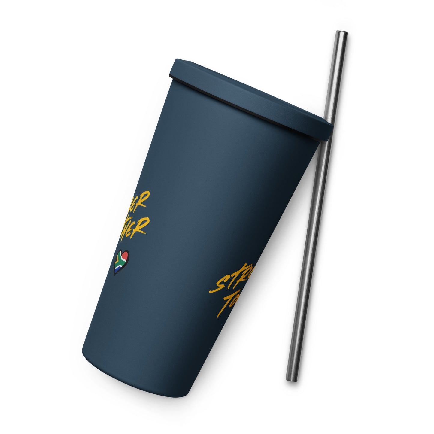 Stronger Together Insulated tumbler with a straw