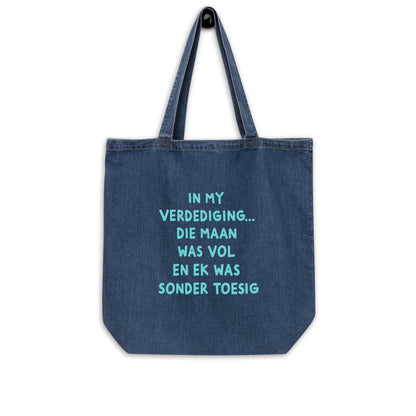 In my verdediging... die maan was vol Organic denim tote bag