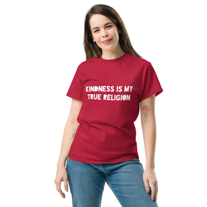 Kindness is my True Religion Unisex classic tee - Darks