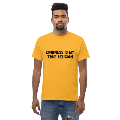 Kindness is my True Religion Unisex classic tee