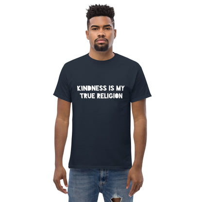 Kindness is my True Religion Unisex classic tee - Darks