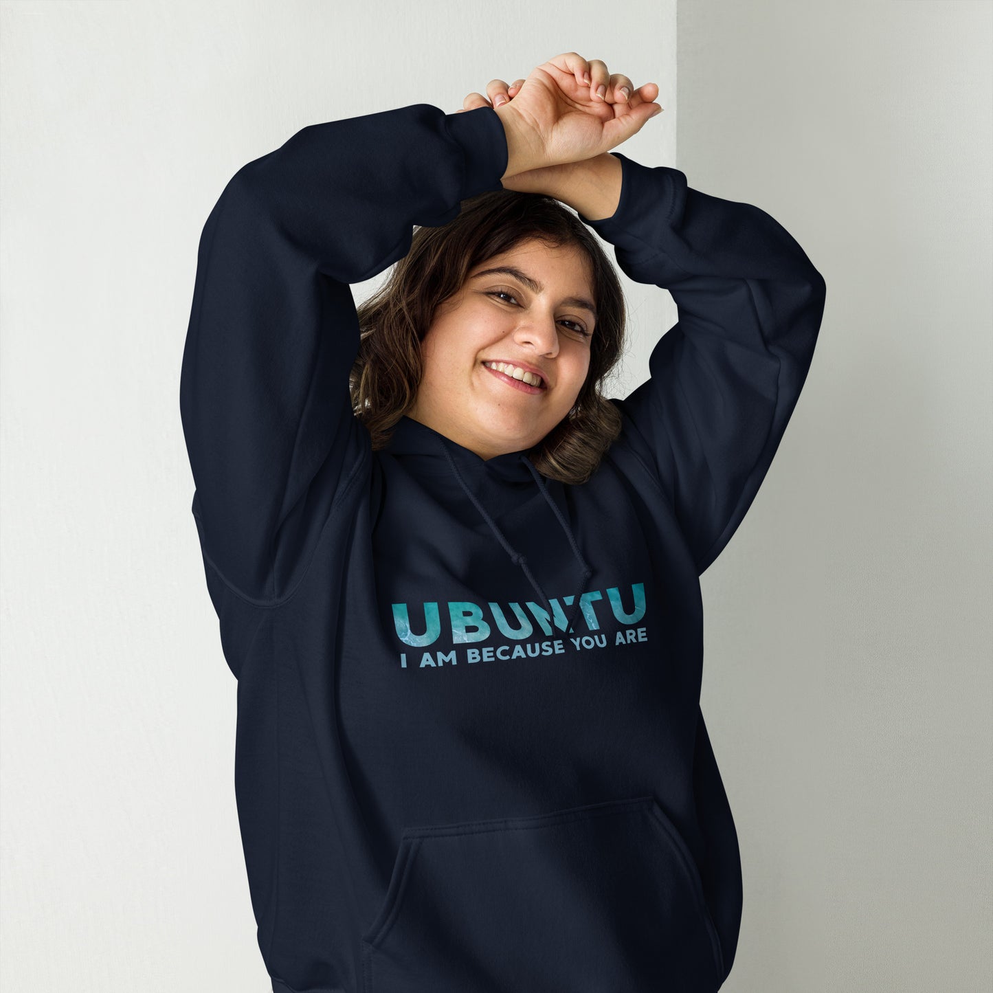 Ubuntu - I am because you are - Unisex Hoodie