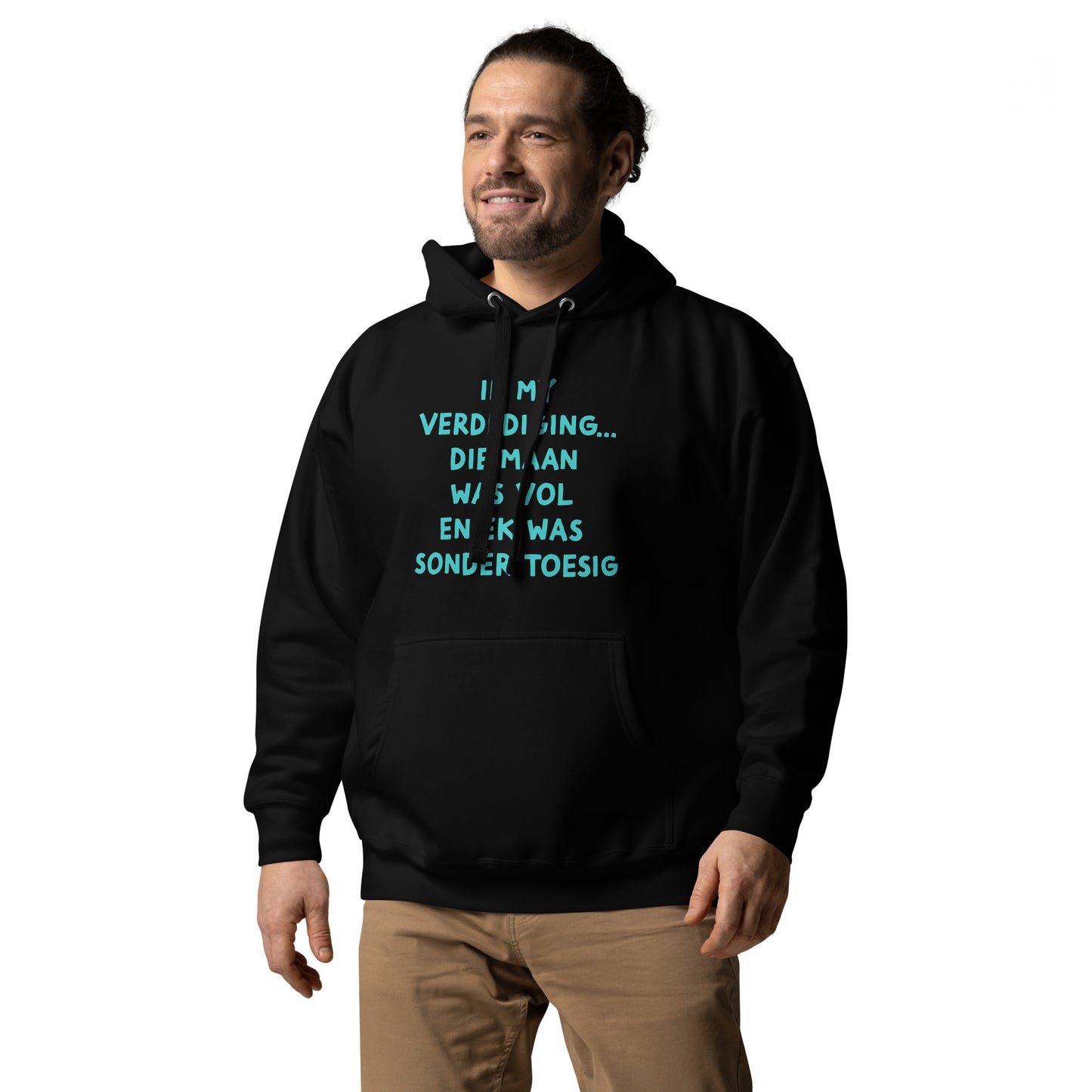 In my verdediging... die maan was vol  Unisex Hoodie