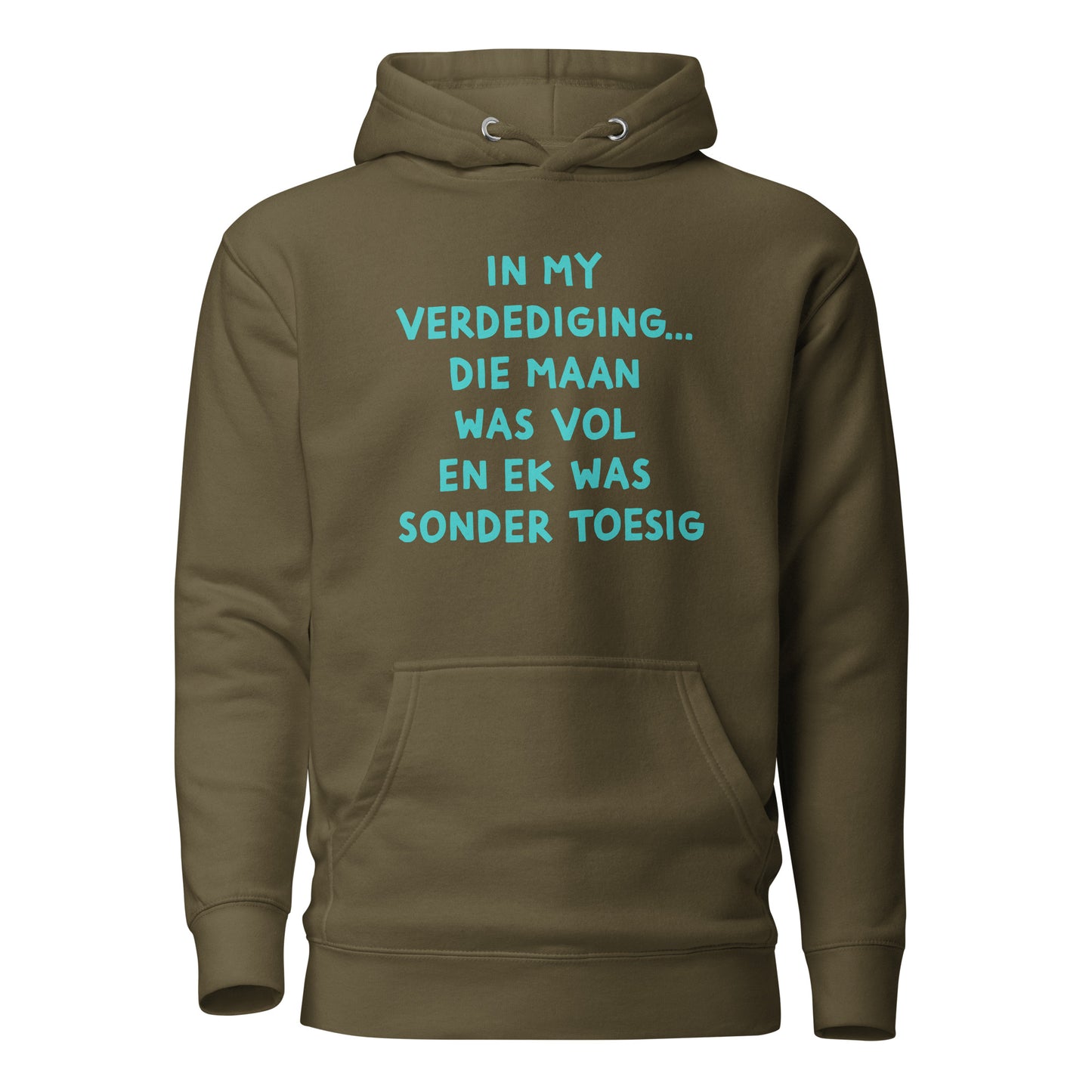 In my verdediging... die maan was vol  Unisex Hoodie