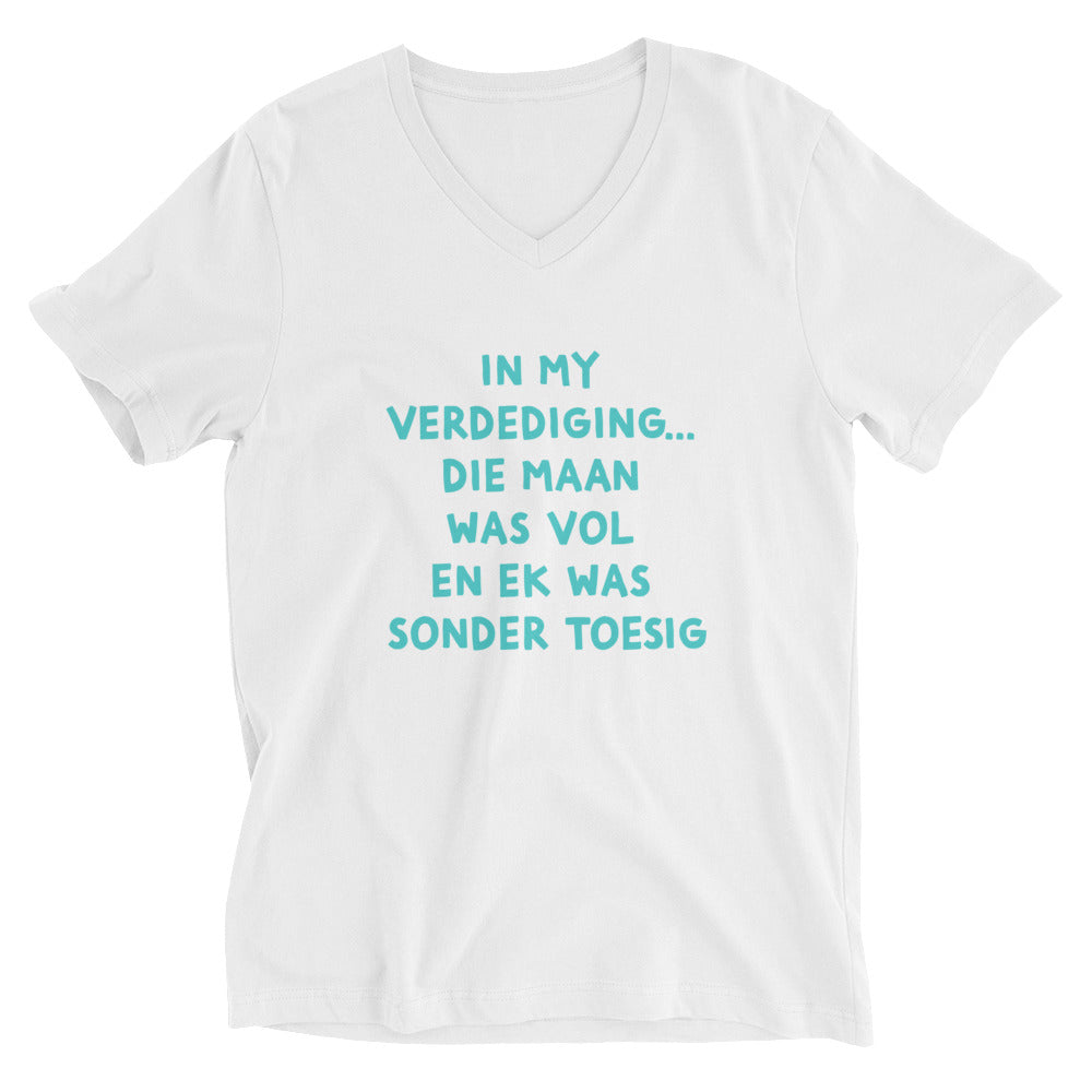 In my verdediging... die maan was vol Unisex Short Sleeve V-Neck T-Shirt