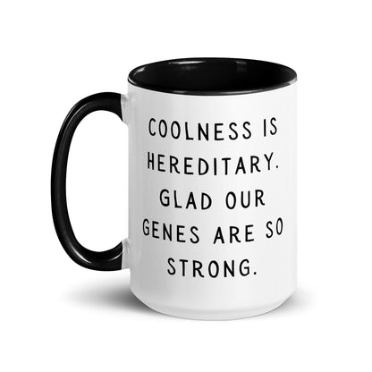 Coolness is hereditary Mug with Color Inside