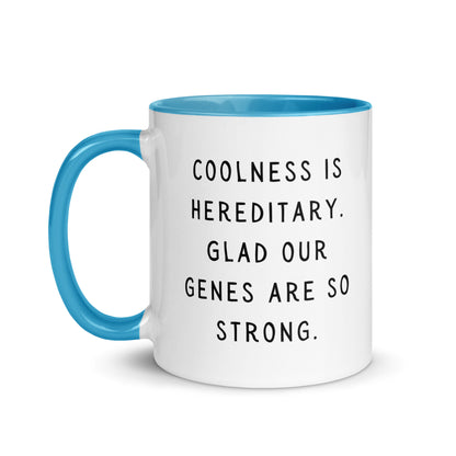 Coolness is hereditary Mug with Color Inside