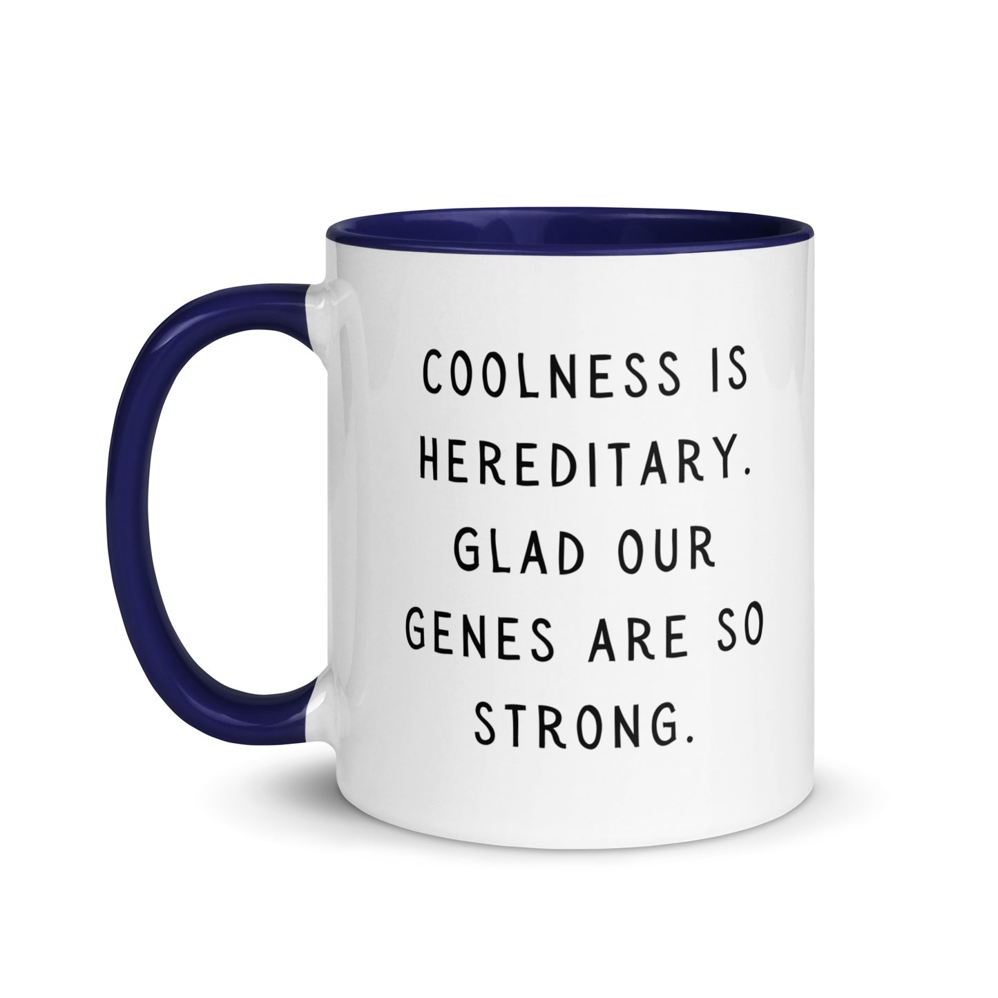 Coolness is hereditary Mug with Color Inside