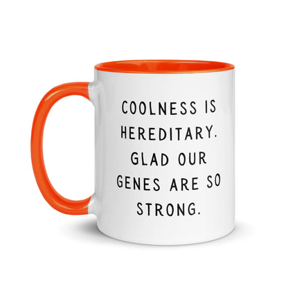 Coolness is hereditary Mug with Color Inside