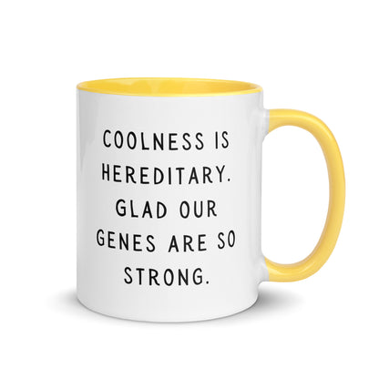 Coolness is hereditary Mug with Color Inside