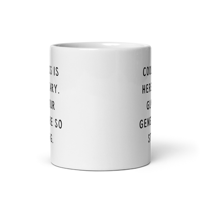 Coolness is hereditary White glossy mug