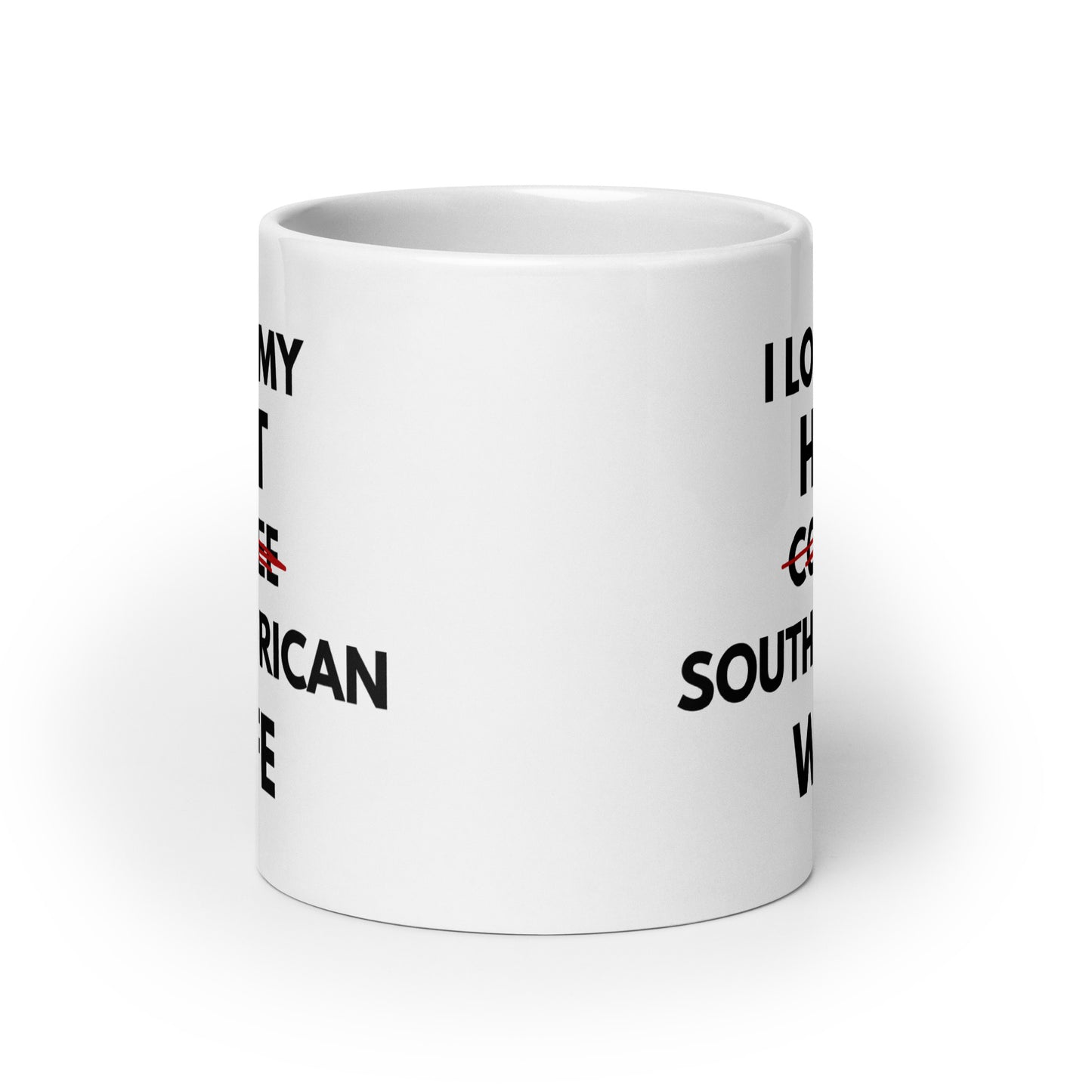 I love my hot South African Wife - White glossy mug