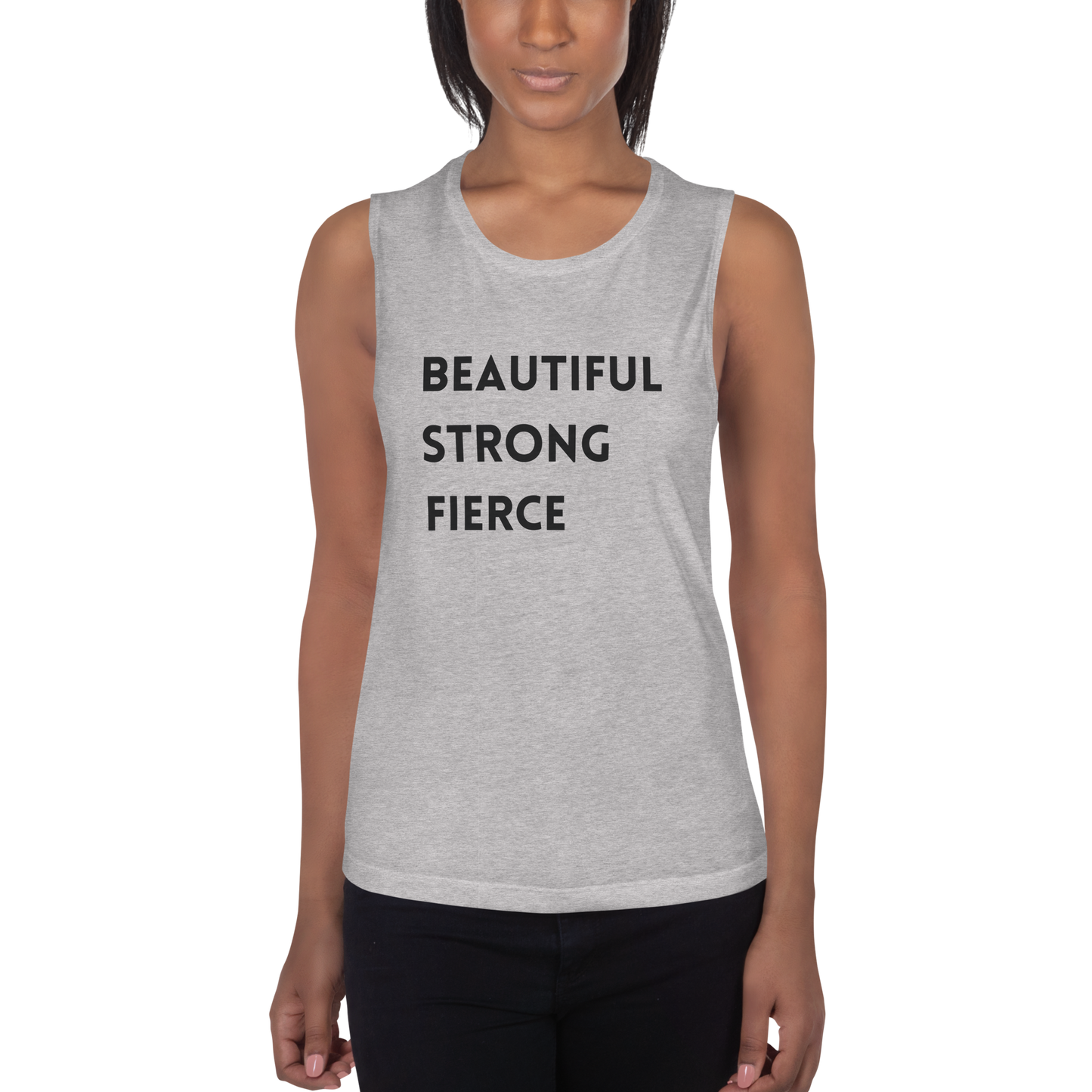 Beautiful Strong Fierce Ladies’ Muscle Tank