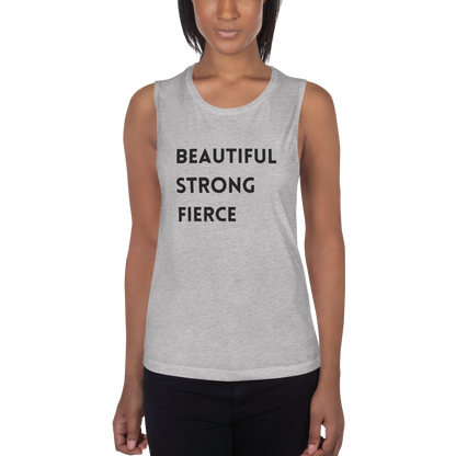 Beautiful Strong Fierce Ladies’ Muscle Tank