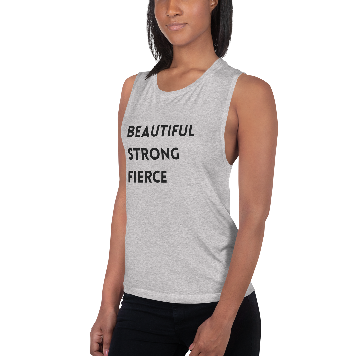 Beautiful Strong Fierce Ladies’ Muscle Tank