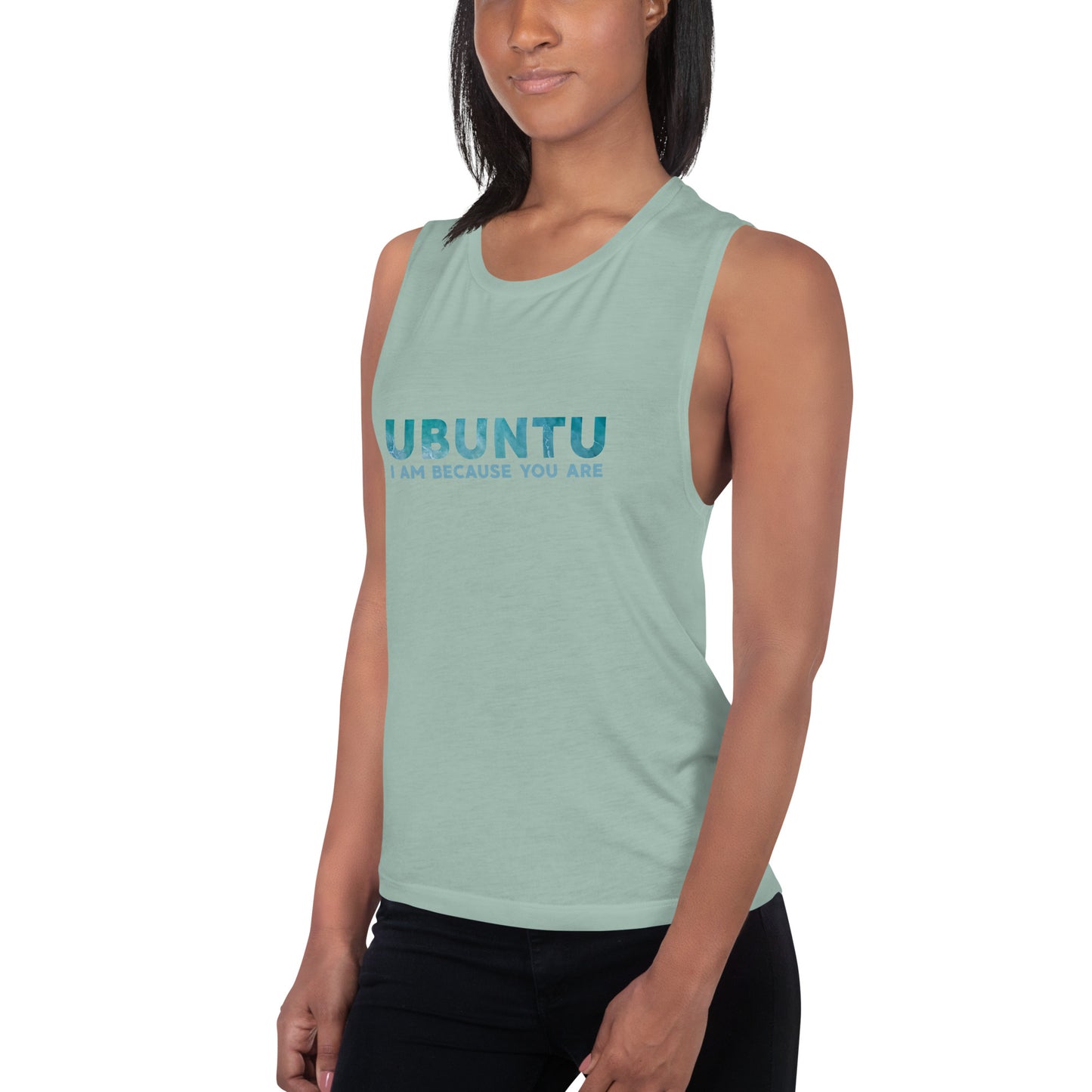 Ubuntu - I am because you are - Ladies’ Muscle Tank