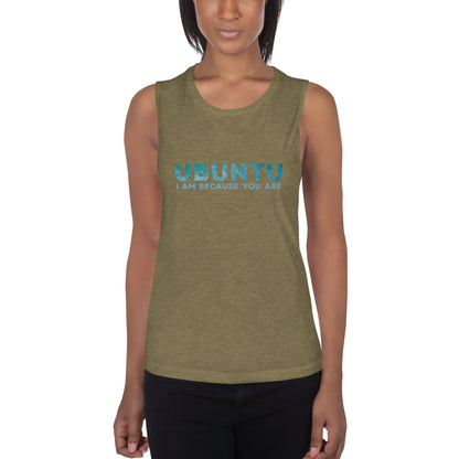 Ubuntu - I am because you are - Ladies’ Muscle Tank