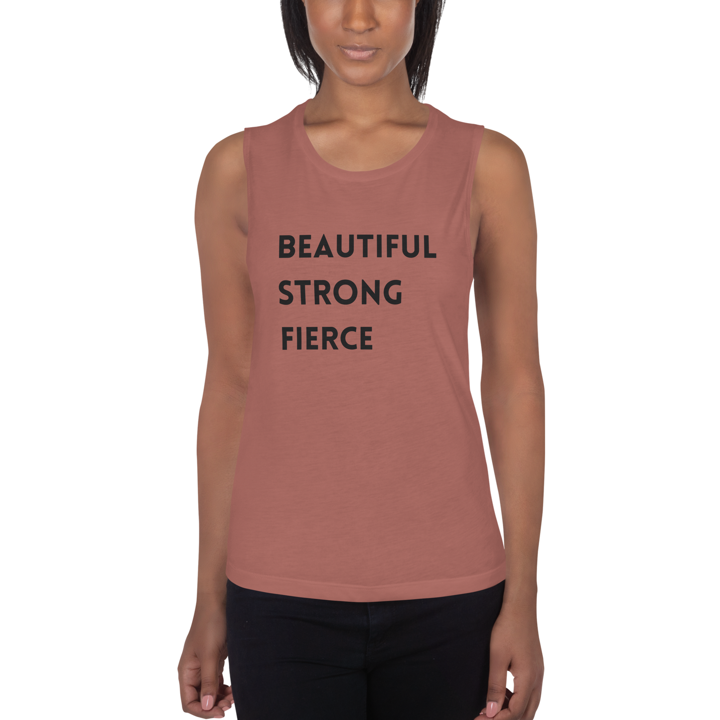 Beautiful Strong Fierce Ladies’ Muscle Tank