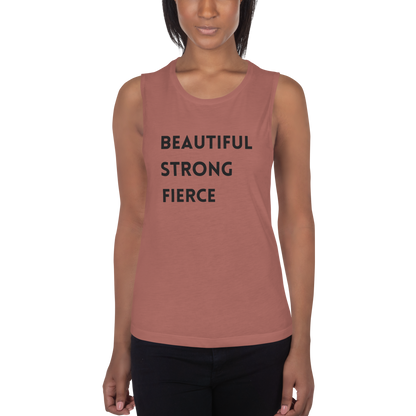 Beautiful Strong Fierce Ladies’ Muscle Tank