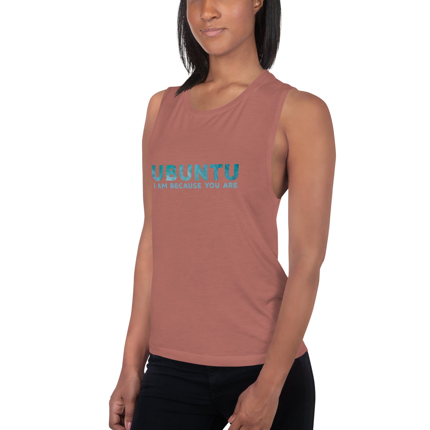 Ubuntu - I am because you are - Ladies’ Muscle Tank