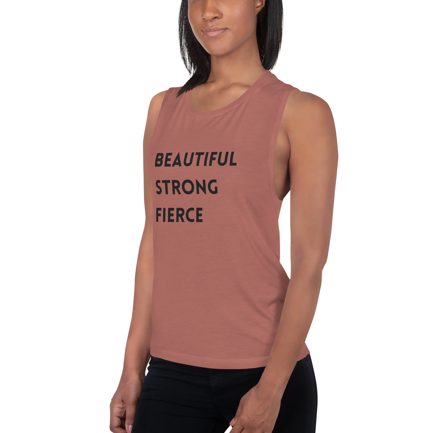 Beautiful Strong Fierce Ladies’ Muscle Tank