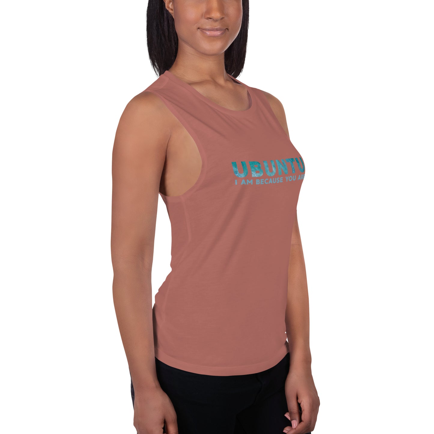 Ubuntu - I am because you are - Ladies’ Muscle Tank