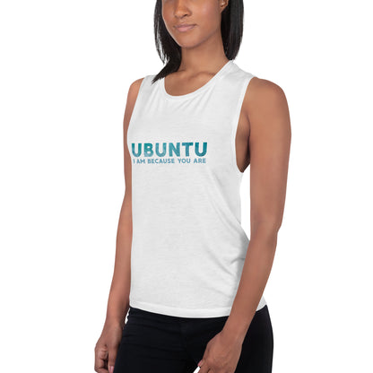 Ubuntu - I am because you are - Ladies’ Muscle Tank