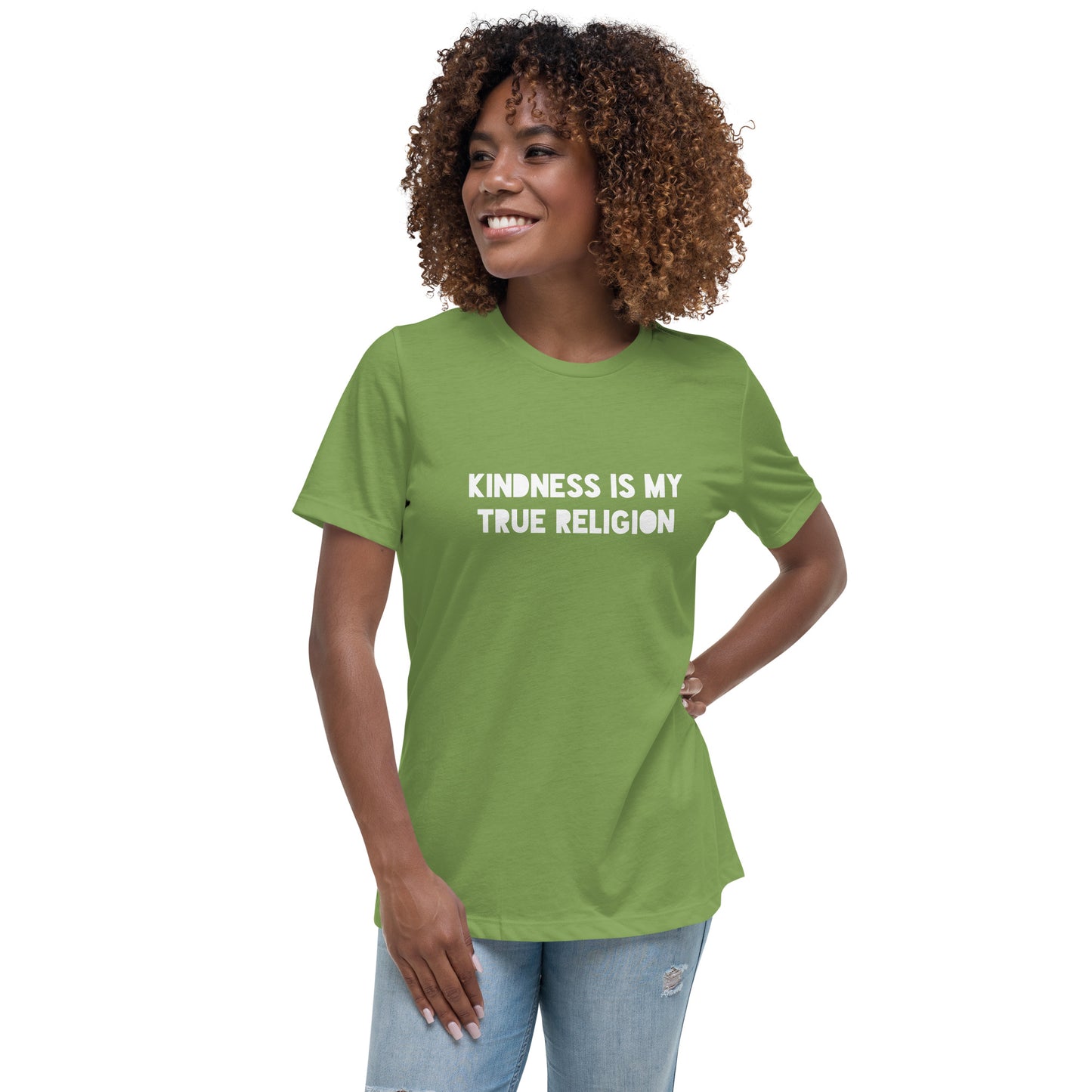 Kindness is my True Religion Women's Relaxed T-Shirt