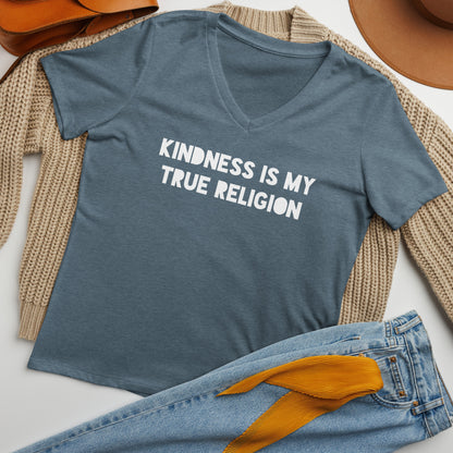 Kindness is my True Religion Women’s relaxed v-neck t-shirt