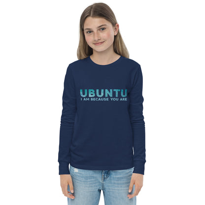 Ubuntu - I am because you are - Youth long sleeve tee