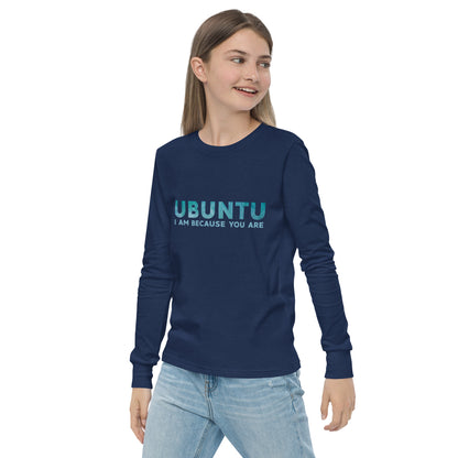 Ubuntu - I am because you are - Youth long sleeve tee