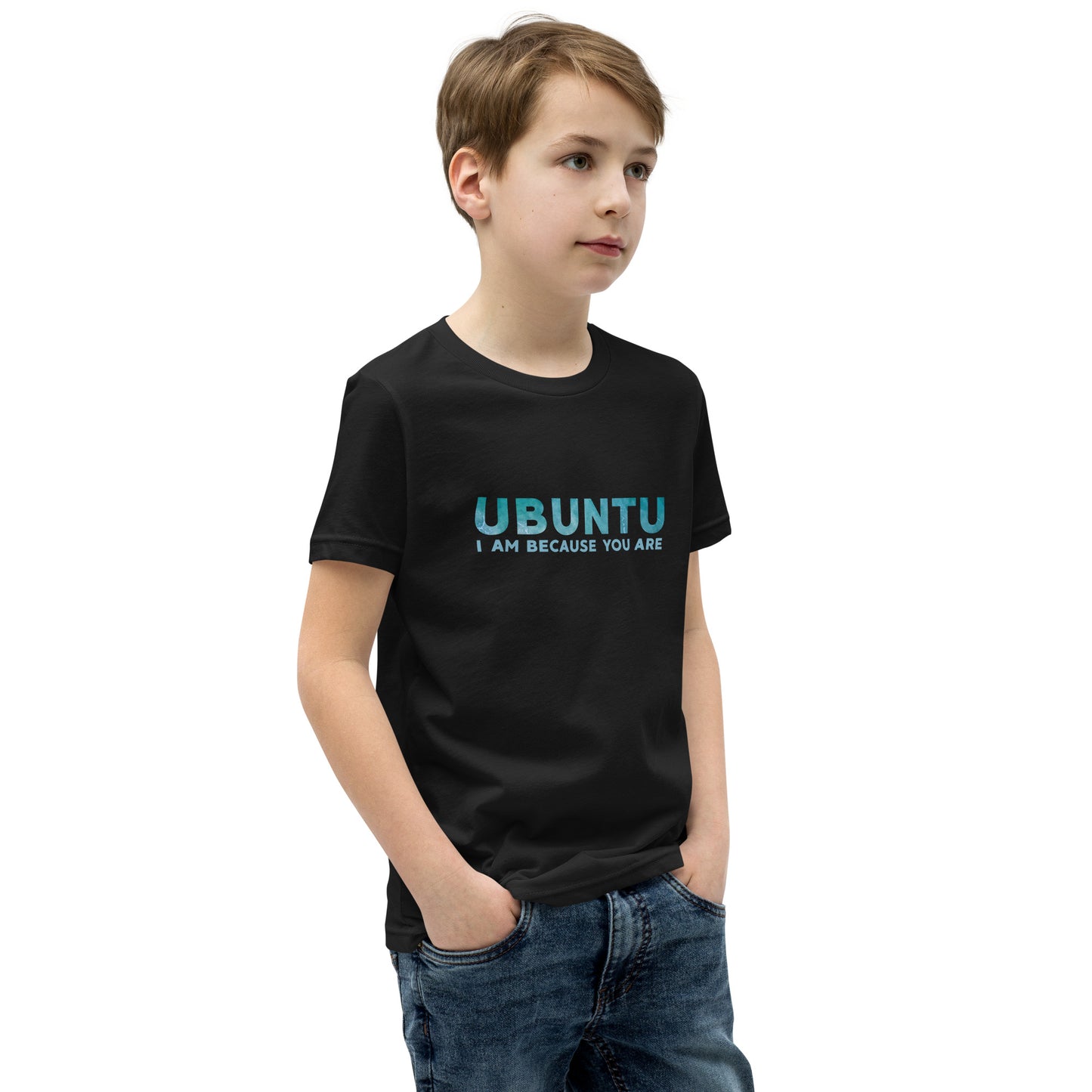 Ubuntu - I am because you are - Youth Short Sleeve T-Shirt